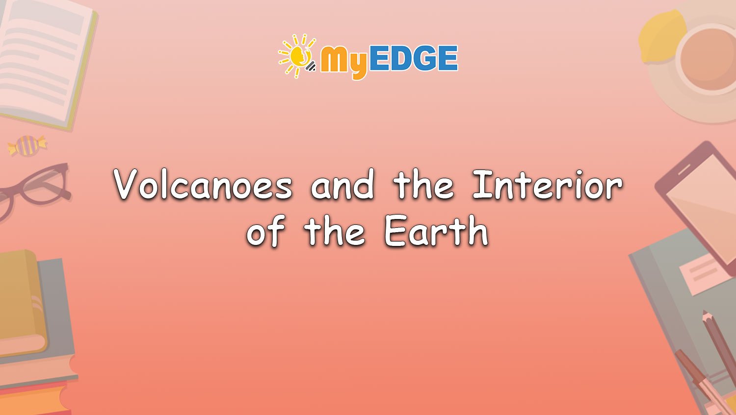 Volcanoes and the Interior of the Earth - Abiva Digital